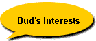 Bud's Interests